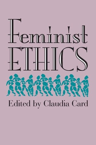 Feminist Ethics