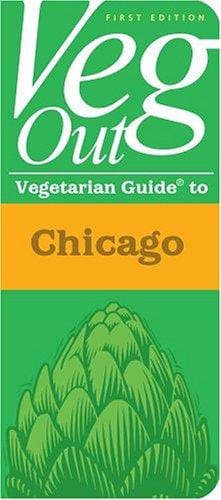 Veg out: Chicago (Veg Out Guides)