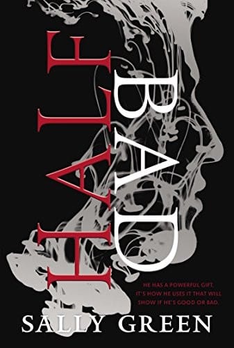 Half Bad (The Half Bad Trilogy Book 1)