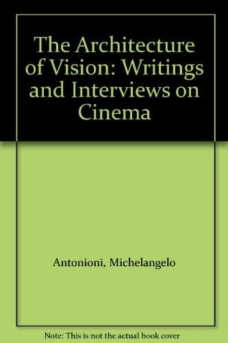 The architecture of vision: writings and interviews on cinema