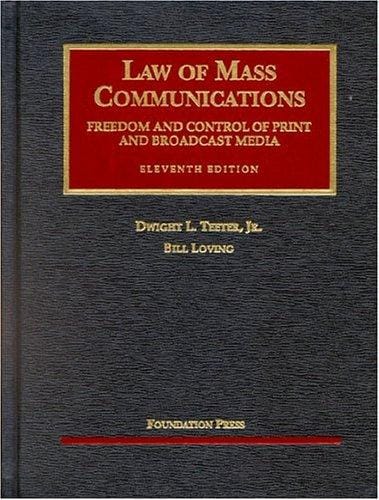 Law of Mass Communications:: Freedom And Control of Print and Broadcast Media