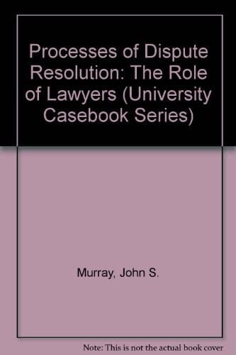 Processes of dispute resolution: the role of lawyers