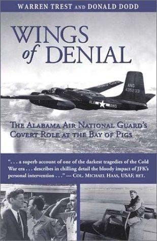 Wings of denial: the Alabama Air National Guard's covert role at the Bay of Pigs