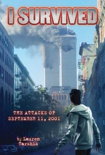 I Survived #6: I Survived the Attacks of September 11th, 2001