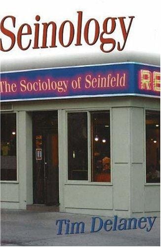Seinology: the sociology of Seinfeld