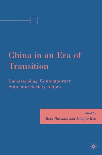 China in an era of transition: understanding contemporary state and society actors