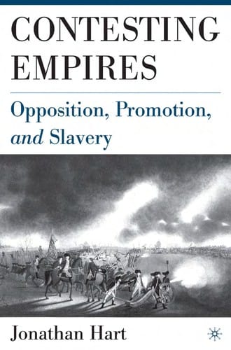 CONTESTING EMPIRES: OPPOSITION, PROMOTION, AND SLAVERY.