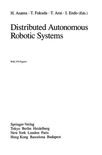 Distributed Autonomous Robotic Systems