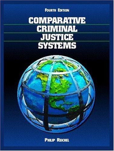 Comparative Criminal Justice Systems: A Topical Approach (4th Edition)