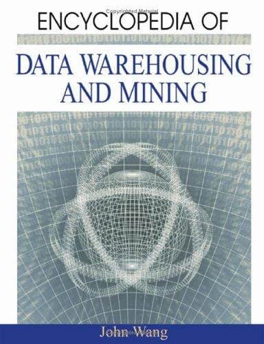 Encyclopedia of Data Warehousing and Mining