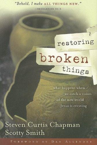Restoring broken things: what happens when we catch a vision for the new world Jesus is creating
