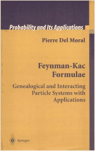 Feynman-Kac formulae: genealogical and interacting particle systems with applications