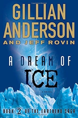 A Dream of Ice: Book 2 of The EarthEnd Saga
