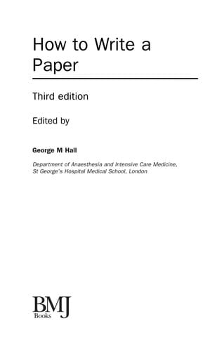 HOW TO WRITE A PAPER; ED. BY GEORGE M. HALL.