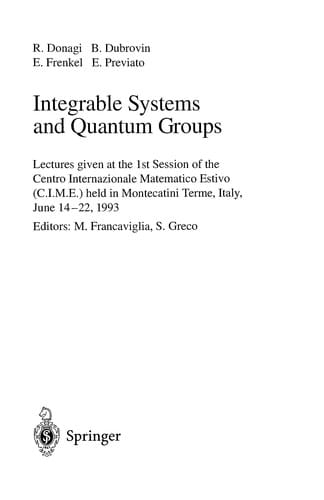 Integrable systems and quantum groups: lectures given at the 1st session of the Centro internazionale matematico estivo (C.I.M.E.) held in Montecatini Terme, Italy, June 14-22, 1995