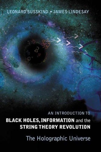 An introduction to black holes, information, and the string theory revolution: the holographic universe