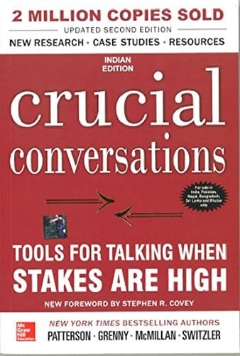 Crucial Conversations: Tools For Talking When Stakes Are High, 2Nd Edition