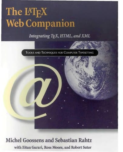 The LaTex Web companion: integrating TeX, HTML, and XML