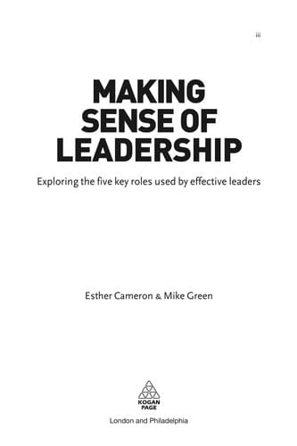 Making sense of leadership: exploring the five key roles used by effective leaders