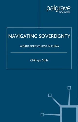 Navigating sovereignty: world politics lost in China