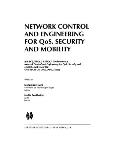 Network Control and Engineering for QoS, Security and Mobility: IFIP TC6