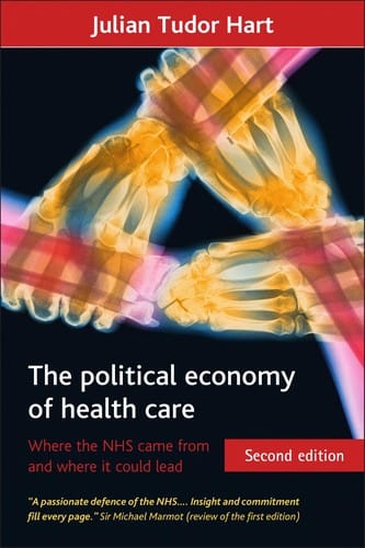 The political economy of health care: where the NHS came from and where it could lead