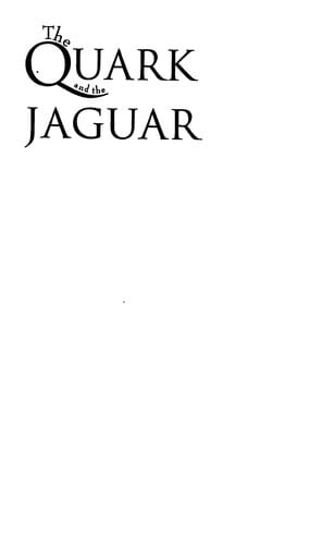The quark and the jaguar: adventures in the simple and the complex