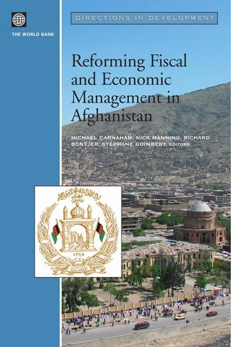 Reforming fiscal and economic management in Afghanistan
