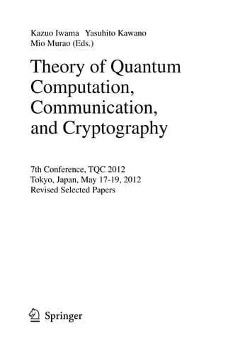 Theory of Quantum Computation, Communication, and Cryptography: 7th Conference, TQC 2012, Tokyo, Japan, May 17-19, 2012, Revised Selected Papers