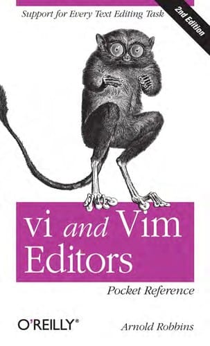 vi and Vim Editors: Pocket Reference