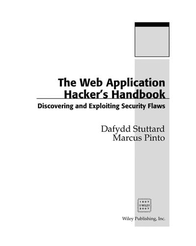 The web application hacker's handbook: discovering and exploiting security flaws