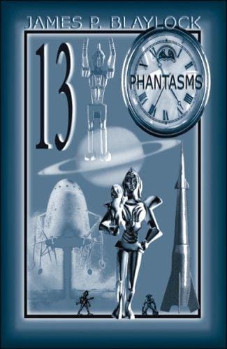 Thirteen Phantasms