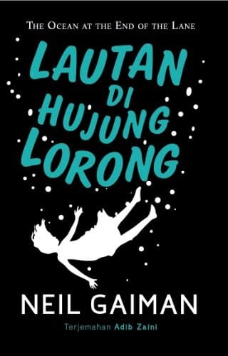 Lautan Di Hujung Lorong (The Ocean at the End of the Lane) (Malay Edition)