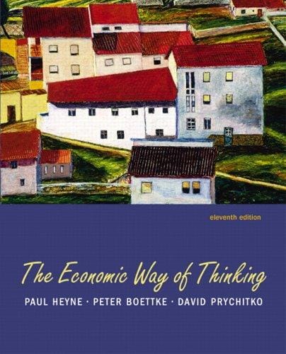 The economic way of thinking: Paul Heyne, Peter J. Boettke, David L. Prychitko.
