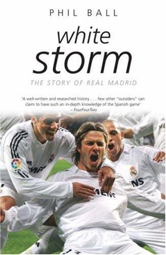 White Storm: 101 Years of Real Madrid (Mainstream Sport)