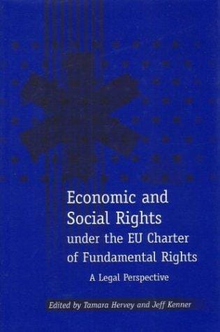 Economic and social rights under the EU Charter of Fundamental Rights: a legal perspective