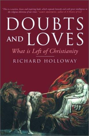 Doubts and Loves: What Is Left of Christianity