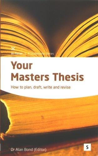 Your Masters Thesis: Helping You to Achieve (In-Focus, Studymates)