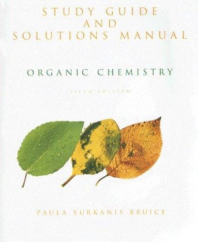 Organic Chemistry: Study Guide and Solutions Manual