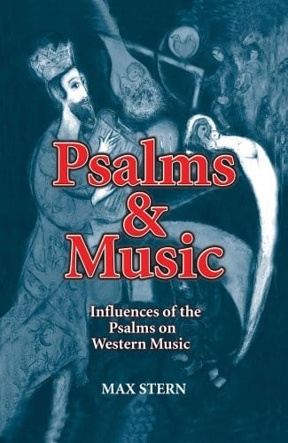Psalms & Music Influences of the Psalms on Western Music