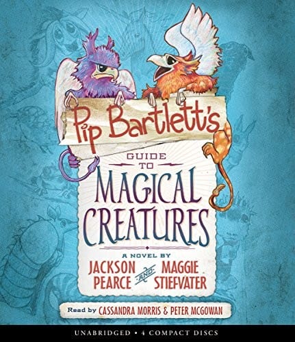 Pip Bartlett's Guide to Magical Creatures - Audio