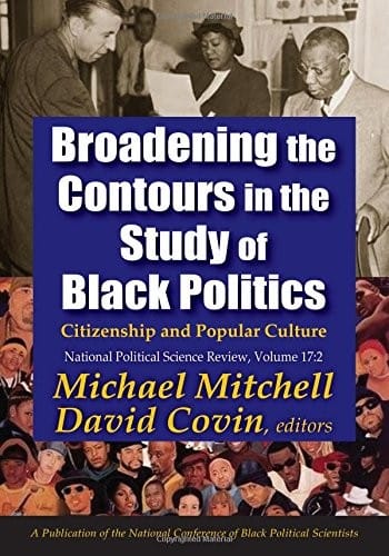Broadening the Contours in the Study of Black Politics: Citizenship and Popular Culture