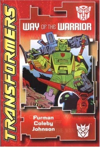 Transformers: Way of the Warrior (Transformers Digest Size (Titan) (Graphic Novels))