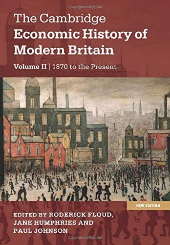 The Cambridge Economic History of Modern Britain