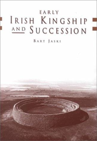 Early Irish kingship and succession