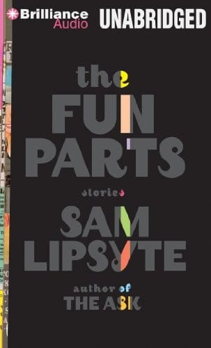The Fun Parts: Stories