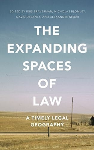The Expanding Spaces of Law: A Timely Legal Geography