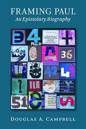 Framing Paul: An Epistolary Biography