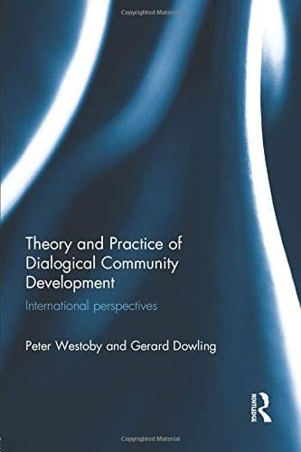 Theory and Practice of Dialogical Community Development