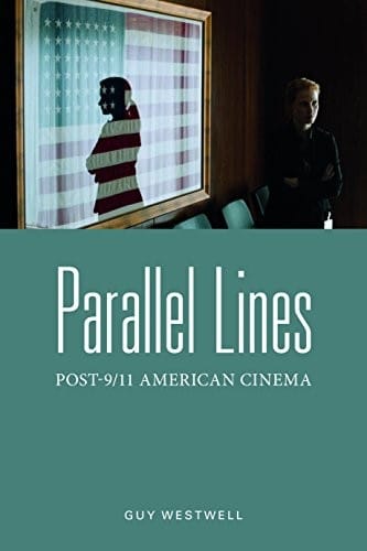 Parallel Lines: Post-9/11 American Cinema